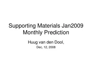 Supporting Materials Jan2009 Monthly Prediction