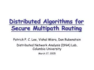 Distributed Algorithms for Secure Multipath Routing