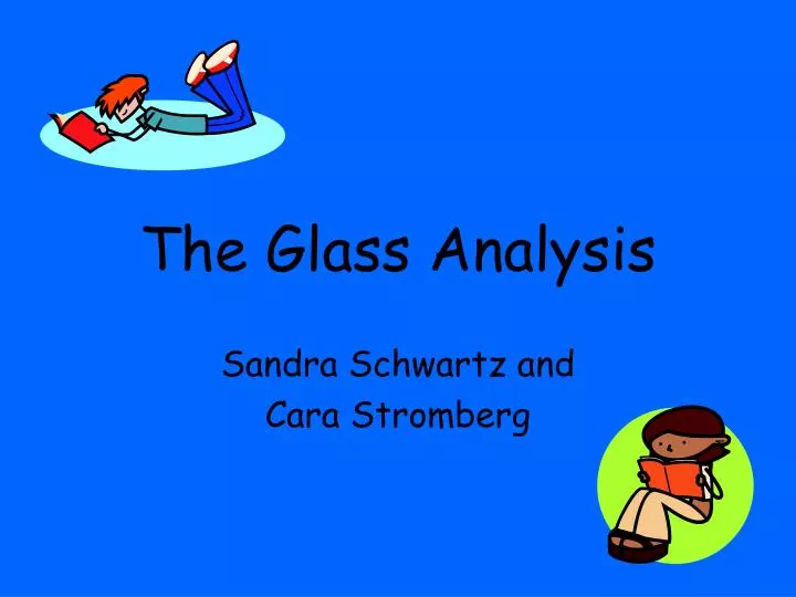 the glass analysis