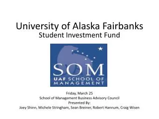 University of Alaska Fairbanks Student Investment Fund