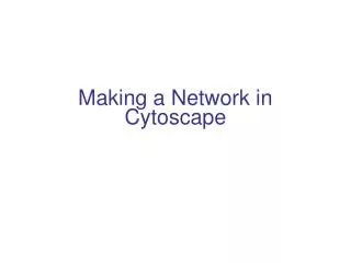 Making a Network in Cytoscape