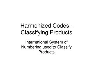 harmonized codes classifying products