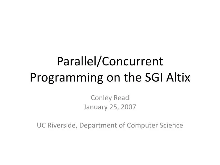 parallel concurrent programming on the sgi altix