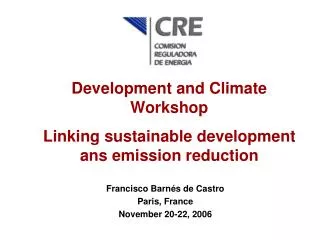 Development and Climate Workshop Linking sustainable development ans emission reduction