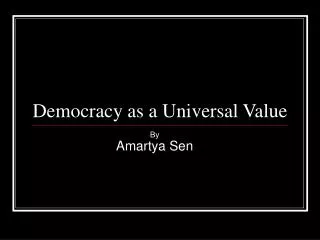 Democracy as a Universal Value