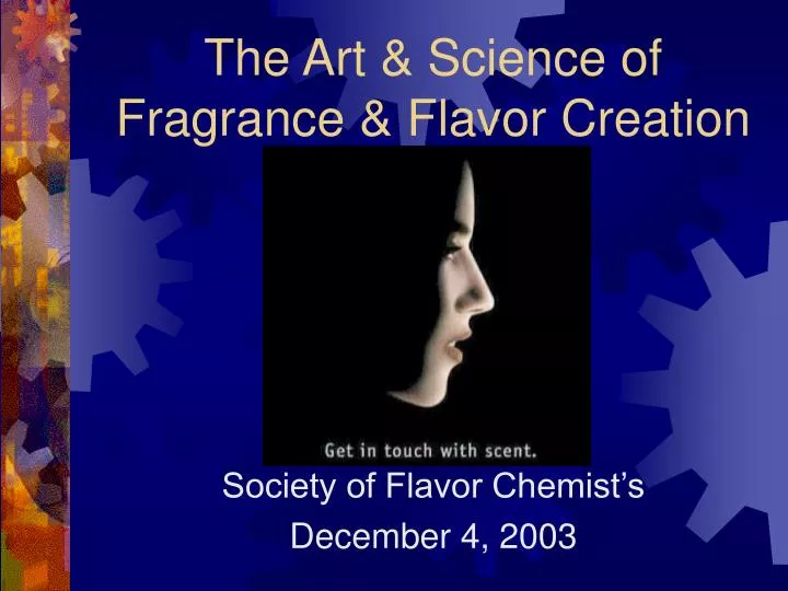the art science of fragrance flavor creation