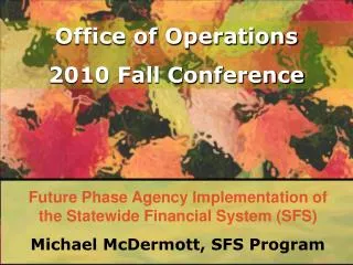 Future Phase Agency Implementation of the Statewide Financial System (SFS)