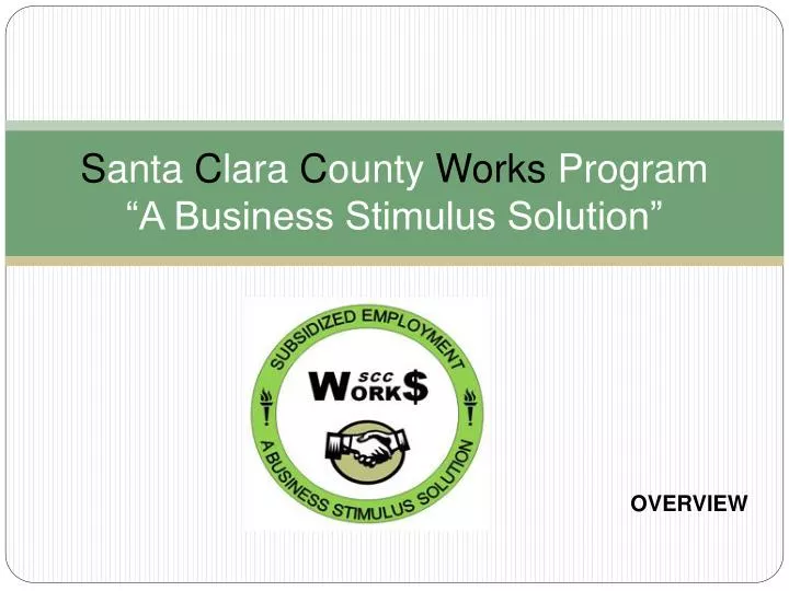 s anta c lara c ounty works program a business stimulus solution