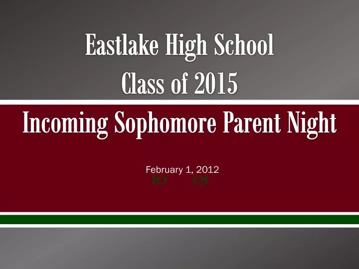 eastlake high school class of 2015 incoming sophomore parent night