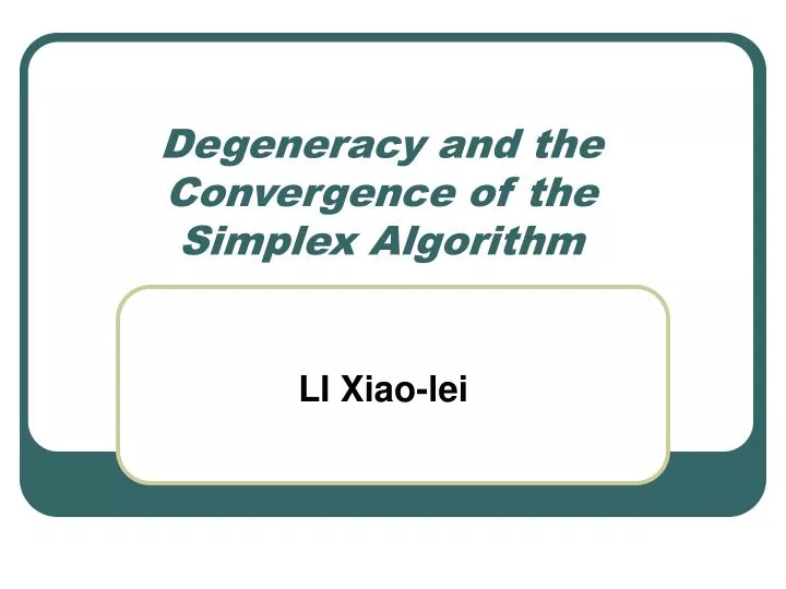 degeneracy and the convergence of the simplex algorithm