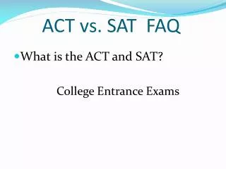 ACT vs. SAT FAQ