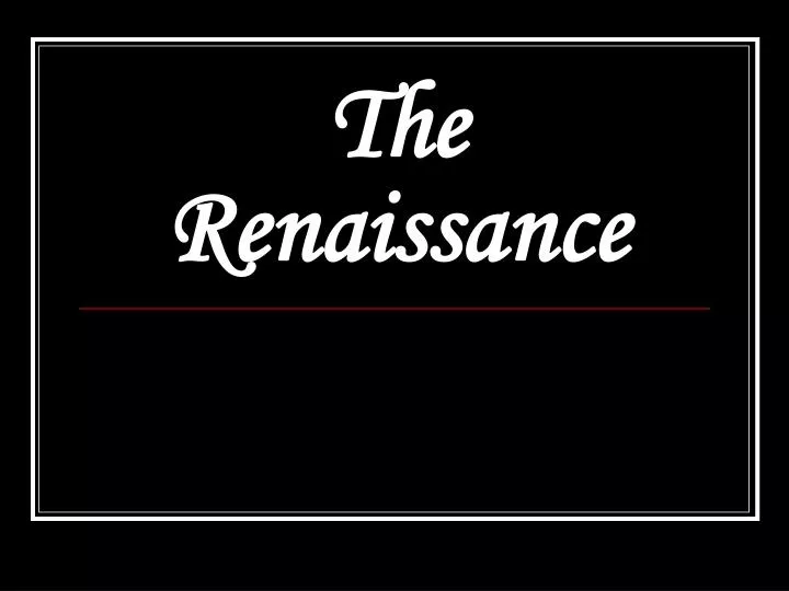 the renaissance