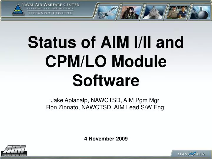 status of aim i ii and cpm lo module software