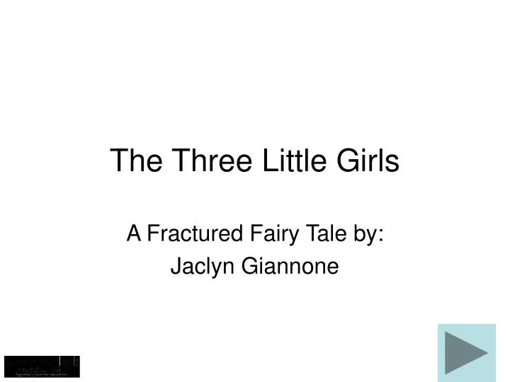 the three little girls