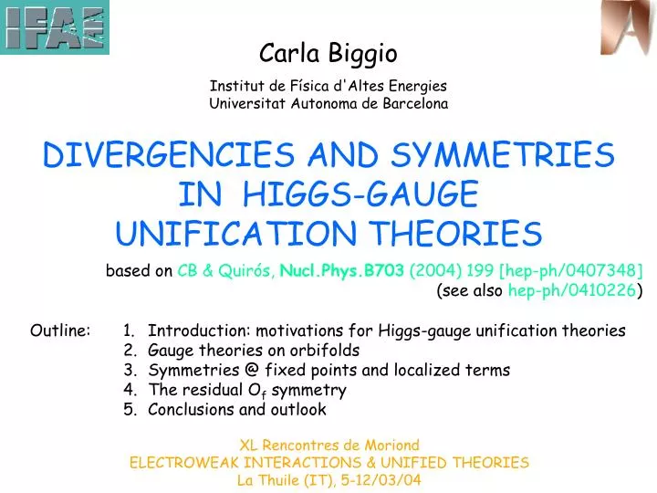 divergencies and symmetries in higgs gauge unification theories