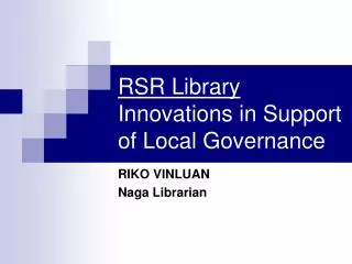 RSR Library Innovations in Support of Local Governance