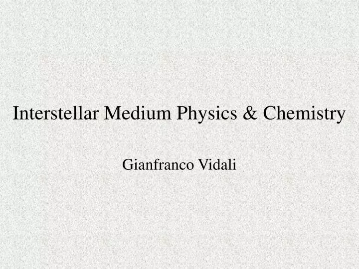 interstellar medium physics chemistry