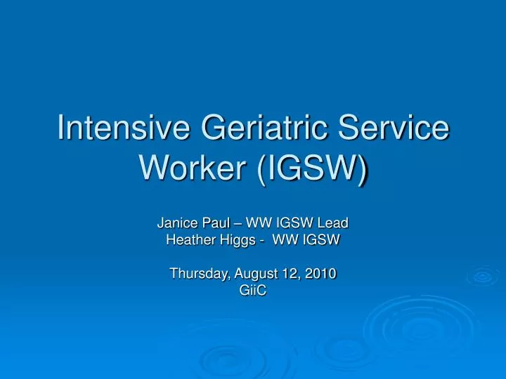intensive geriatric service worker igsw