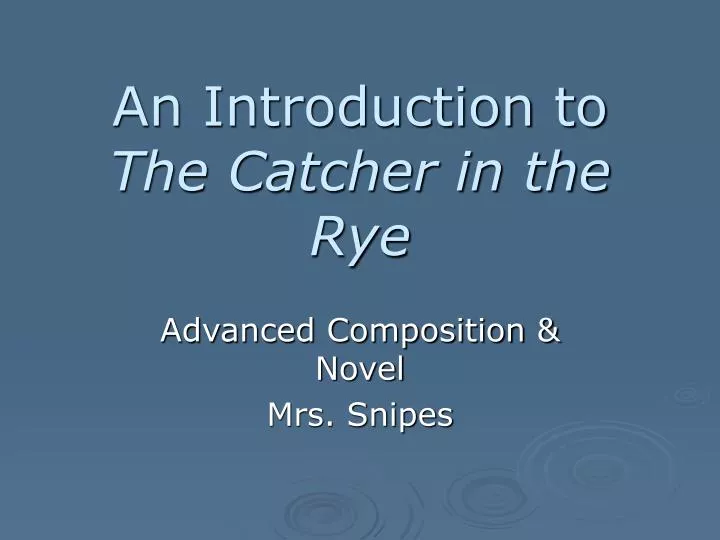 an introduction to the catcher in the rye