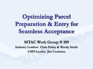 optimizing parcel preparation entry for seamless acceptance
