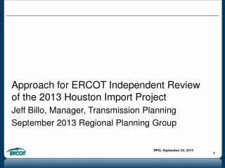 Approach for ERCOT Independent Review of the 2013 Houston Import Project