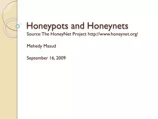 Honeypots and Honeynets