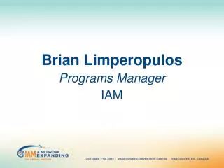 Brian Limperopulos Programs Manager IAM