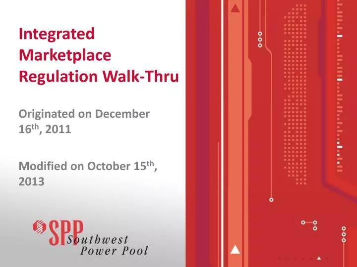 integrated marketplace regulation walk thru