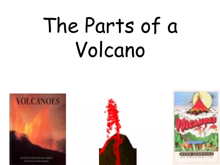 the parts of a volcano