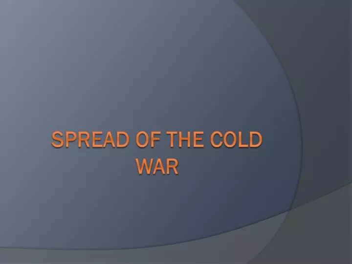 spread of the cold war
