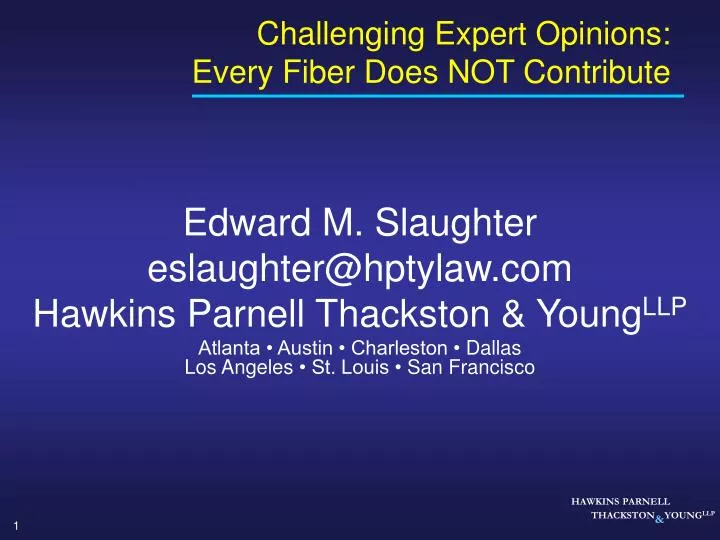 challenging expert opinions every fiber does not contribute