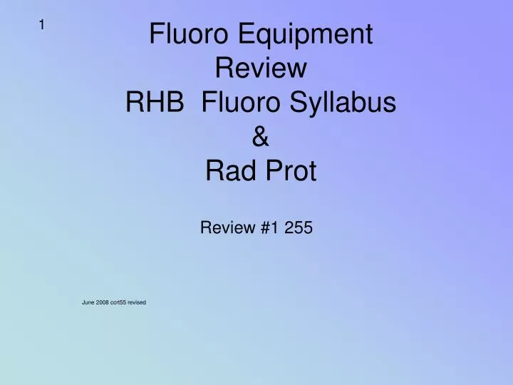 fluoro equipment review rhb fluoro syllabus rad prot