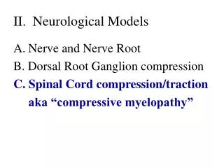 II. Neurological Models