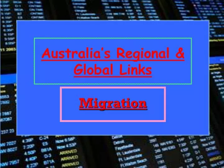 australia s regional global links migration