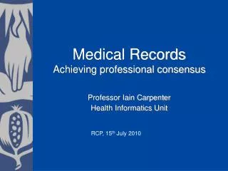 Medical Records Achieving professional consensus