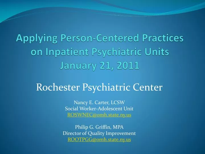 applying person centered practices on inpatient psychiatric units january 21 2011