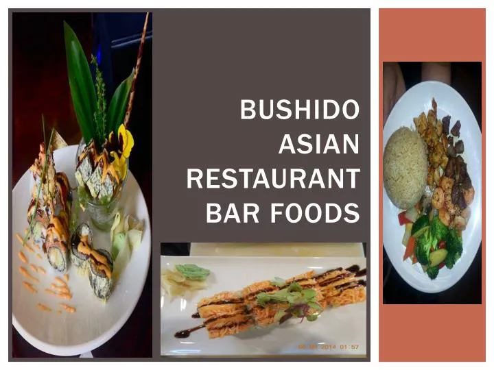 bushido asian restaurant bar foods