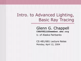Intro. to Advanced Lighting, Basic Ray Tracing