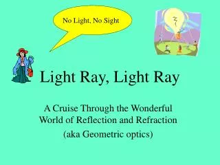 Light Ray, Light Ray