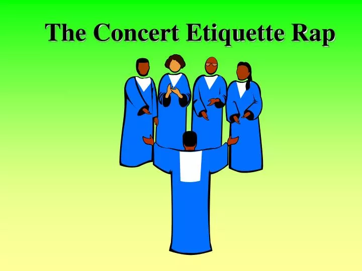 the concert etiquette rap
