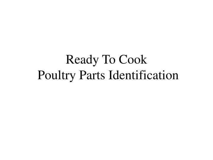 ready to cook poultry parts identification