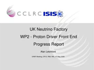 UK Neutrino Factory WP2 - Proton Driver Front End Progress Report