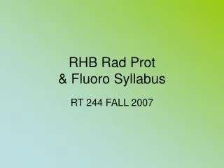RHB Rad Prot &amp; Fluoro Syllabus