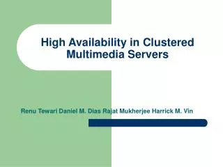 High Availability in Clustered Multimedia Servers