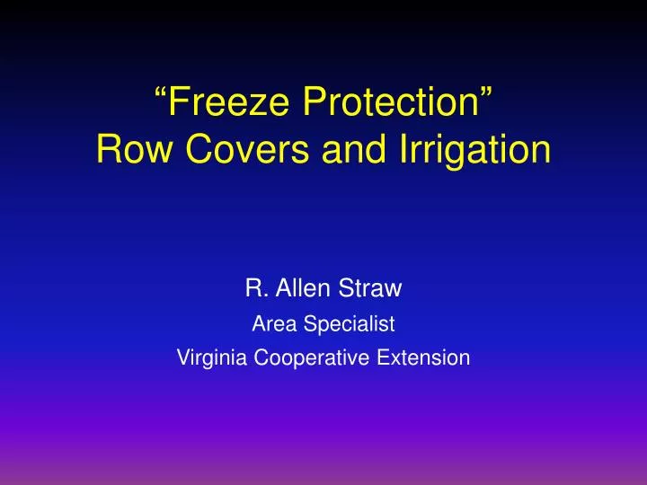 freeze protection row covers and irrigation