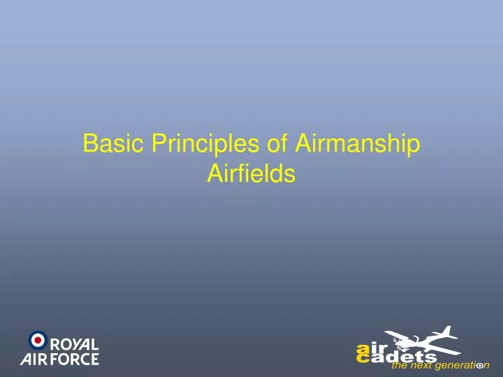 basic principles of airmanship airfields