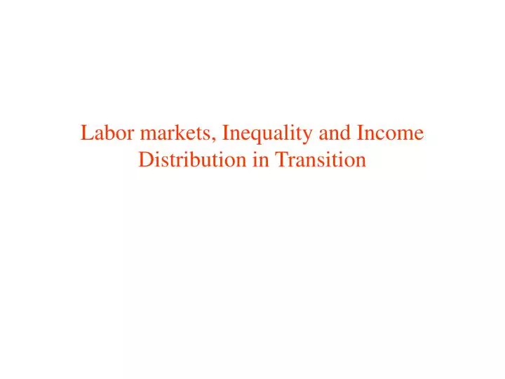 labor markets inequality and income distribution in transition