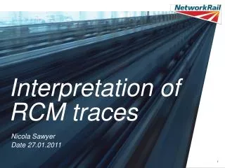 Interpretation of RCM traces