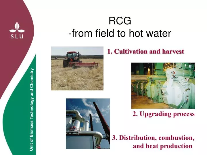 rcg from field to hot water