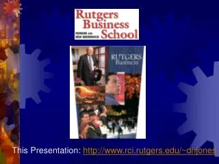 This Presentation: rci.rutgers/~dhjones